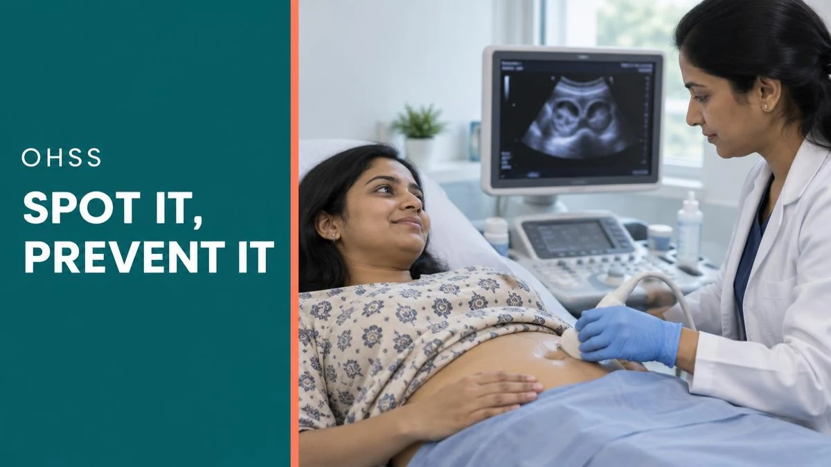 Understanding Ovarian Hyperstimulation Syndrome (OHSS): Causes & Prevention